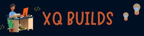XQ Builds